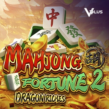 Mahjong Fortune 2: Dragon Riches - NOLIMITSLOT777