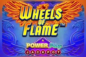 Wheels of Flame™ PowerPlay Jackpot - NOLIMITSLOT777