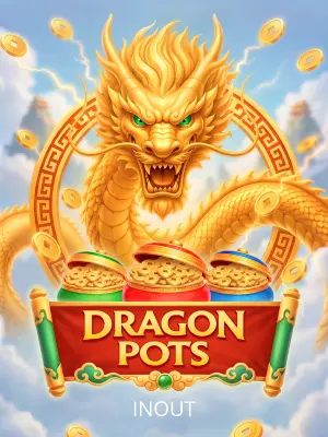 Inout : Dragon Pots - NOLIMITSLOT777