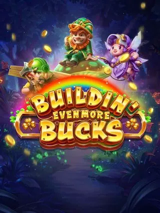 Buildin Even More Bucks - NOLIMITSLOT777
