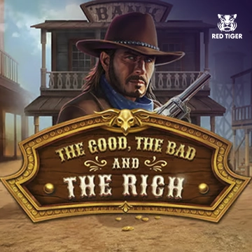 Redtiger : The Good, The Bad and The Rich - NOLIMITSLOT777