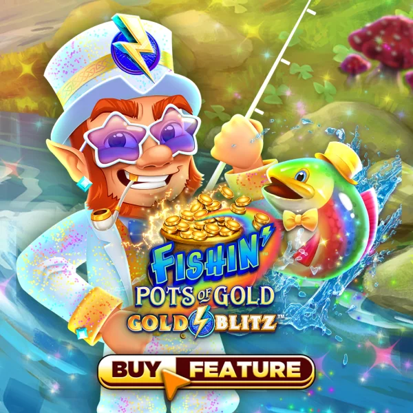 Microgaming : Fishin Pots of Gold&trade;: Gold Blitz&trade; - NOLIMITSLOT777
