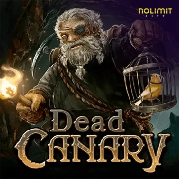 NolimitCity : Dead Canary - NOLIMITSLOT777
