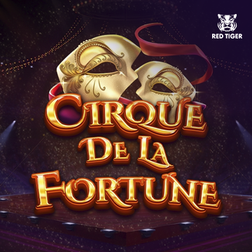 Redtiger : Cirque de la Fortune - NOLIMITSLOT777