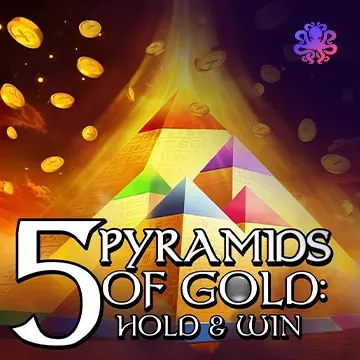 5 Pyramids of Gold: Hold & Win! - NOLIMITSLOT777
