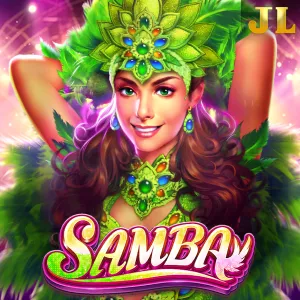 Jili : Samba - NOLIMITSLOT777