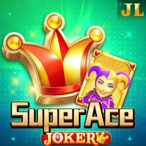 Jili : Super Ace Joker - NOLIMITSLOT777